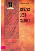 Kryzys jest szansą