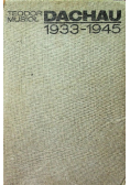 Dachau 1933 - 1945