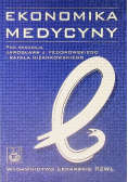 Ekonomika medycyny Tom 1