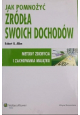 Jak pomnożyć źródła swoich dochodów Metody zdobycia i zachowania majątku