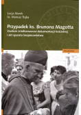 Przypadek ks Brunona Magotta
