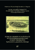 Funkcje grodów w państwach wczesnośredniowiecznej Europy Środkowej