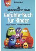Die Gefuhlsmonster - Bande: Gefuhle Buch fur Kinder