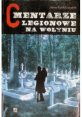 Cmentarze Legionowe na Wołyniu