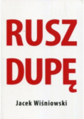 Rusz dupę