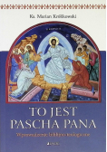 To jest Pascha Pana