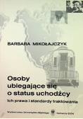 Osoby ubiegające się o status uchodźcy
