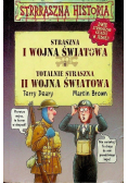 Straszna I wojna światowa i totalnie straszna II wojna światowa
