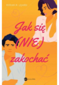 Jak się nie zakochać