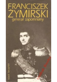Franciszek Żymirski generał zapomniany
