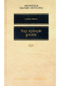 Trzy stylistyki greckie