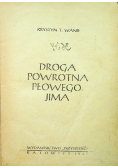Droga powrotna płowego Jima, 1947 r.