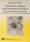 Zagrożenia i ochrona bioróżnorodności polskich pszczół spójnicowatych