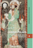 Camino Polaco Teologia-Sztuka-Historia-teraźniejszość Tom 2