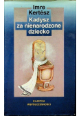Kadysz za nienarodzone dziecko
