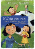 Drużyna pani Miłki czyli o szacunku odwadze i innych wartościach