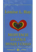 Medytacje leczące duszę i ciało