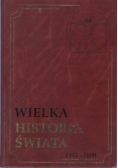 Wielka Historia Świata Tom 11 1492 - 1600