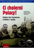 Ci cholerni Polacy!