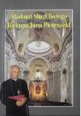 Śladami sługi Bożego Biskupa Jana Pietraszki