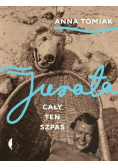 Jurata. Cały ten szpas