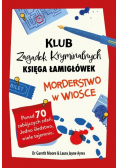 Morderstwo w wiosce. Księga łamigłówek. Klub zagadek kryminalnych