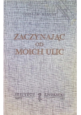 Zaczynając od moich ulic