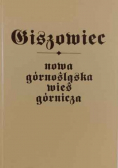 Giszowiec. Nowa Górnośląska wieś górnicza