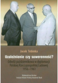 Uzależnienie czy suwerenność