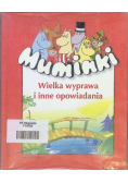 Muminki Wielka wyprawa i inne opowiadania