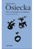Nie narzekajmy na klimat