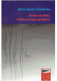 Dzieje się wciąż. Kultura płonąca językiem