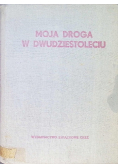 Moja droga w dwudziestoleciu