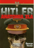 Hitler Anatomia zła