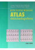 Ostre zespoły wieńcowe Atlas elektrokardiograficzny