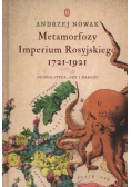 Metamorfozy Imperium Rosyjskiego 1721 - 1921
