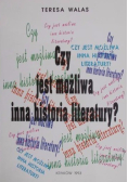Czy jest możliwa inna historia literatury