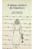 Z obozu śmierci do klasztoru