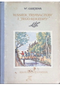 Wasiek Trubaczow i jego koledzy, Tom I