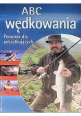 ABC wędkowania Poradnik dla początkujących
