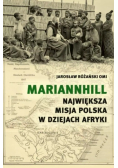 Mariannhill Największa misja polska w dziejach Afryki