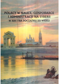 Polacy w nauce gospodarce i administracji na Syberii w XIX i na początku XX wieku