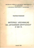 Materiały Archiwalne Do "wydarzeń Gryfickich" Z 1951R