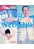 Twój wymarzony weekend