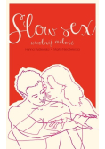 Slow sex Uwolnij miłość