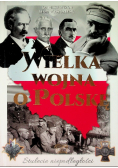 Wielka wojna o Polskę