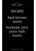 Reguły kierowania umysłem Poszukiwanie prawdy poprzez światło naturalne