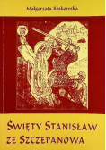 Święty Stanisław ze Szczepanowa