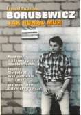 Borusewicz  Jak runął mur