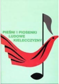 Pieśni i piosenki ludowe kielecczyzny